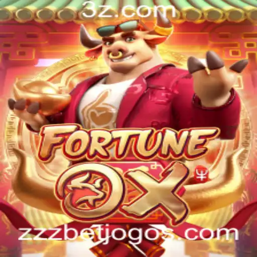 zzzbet - Descubra o Fascinante Mundo de FortuneOx com zzzbet